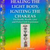 HEALING THE LIGHT BODY, IGNITING THE CHAKRAS - Image 2